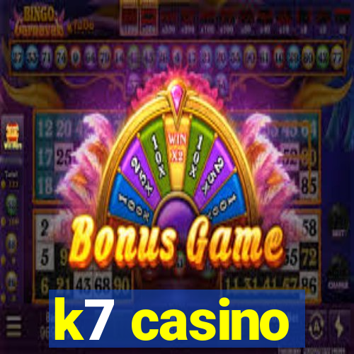 k7 casino